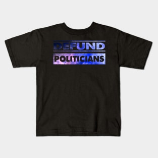 Defund Politicians Libertarian Kids T-Shirt